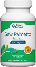 DOCTORS' PREFERRED Saw Palmetto for Men and Women Extract Supplement — 500 mg/Serving | 90 Capsules