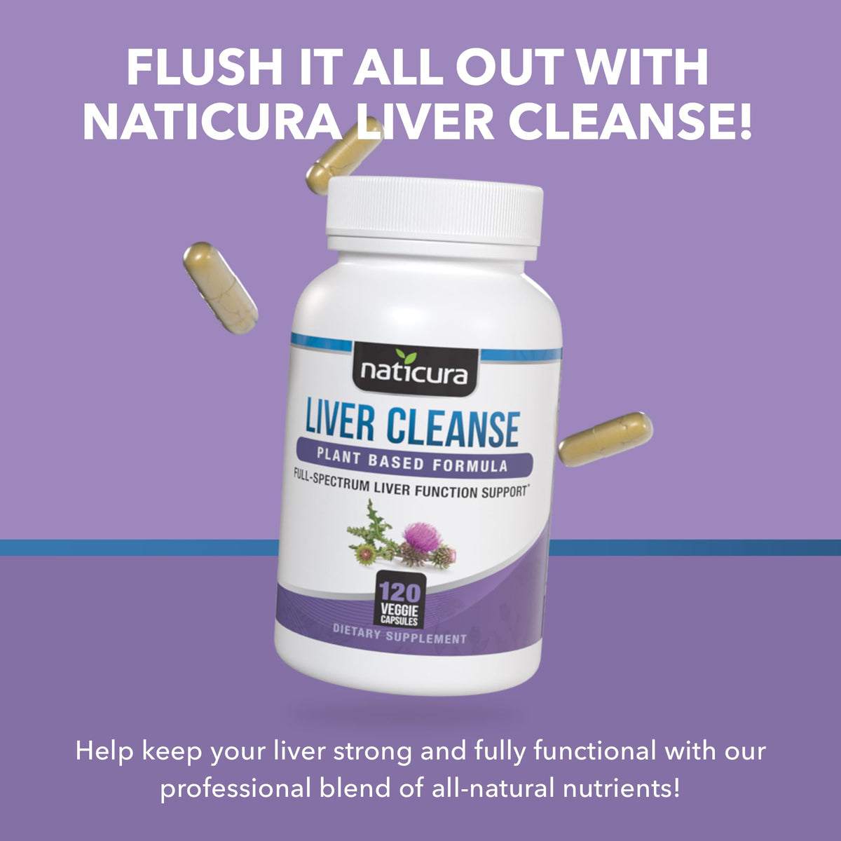 Naticura Liver Cleanse Plant-Based Formula - Vegan Full Spectrum Supplement with Milk Thistle, Vitamin C and Zinc for Liver Function and Immune Support - 120 Capsules