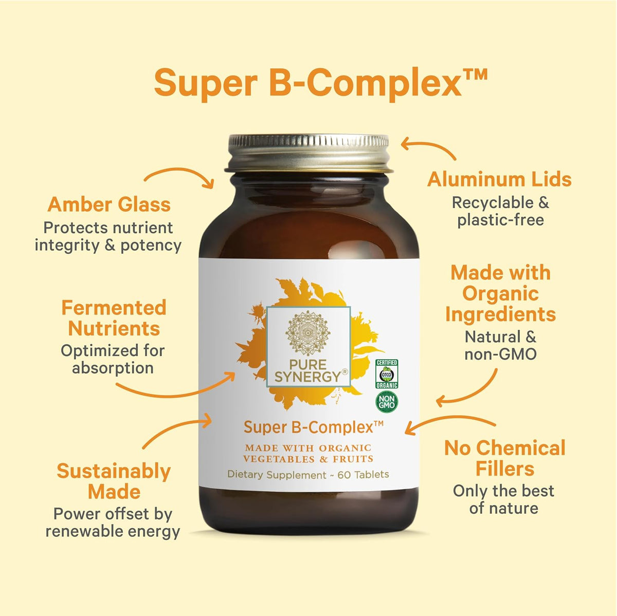 PURE SYNERGY Super B-Complex | Vitamin B Complex Made with Organic Whole Foods | Vegan Supplement with Natural Vitamin B12, Niacin, and Folate | for Energy, Focus and Mood Support (60 Tablets)