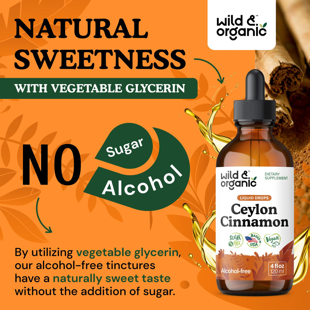 Wild & Organic Ceylon Cinnamon Supplements 500mg - Antioxidant Support - Ceylon Cinnamon Drops - Add to Tea Liquid Extract - Cinnamomum Verum Bark - Unflavored, Sugar & Alcohol-Free Tincture - 4 fl oz
