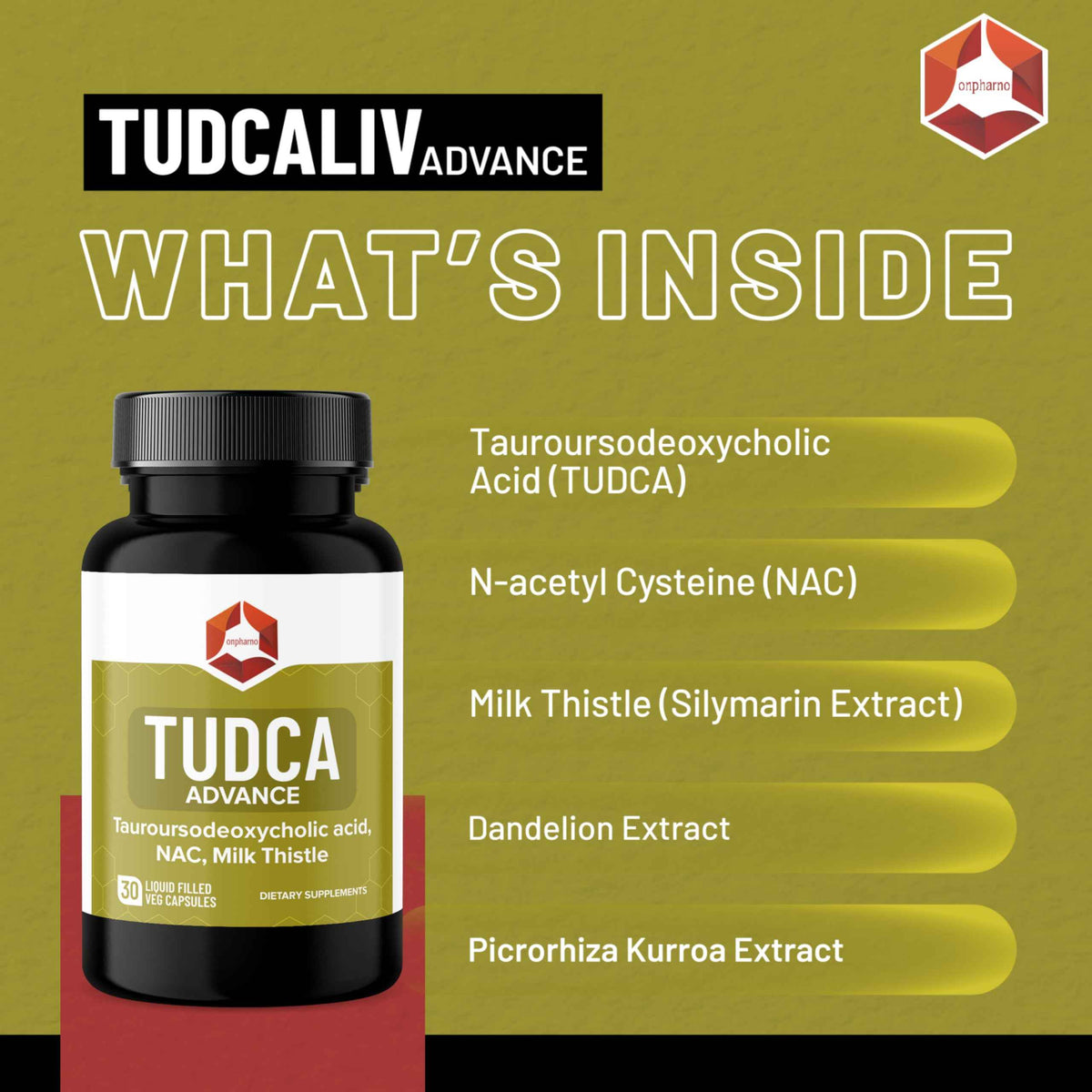 Onpharno TUDCA Advance – 250mg TUDCA, NAC, Milk Thistle, Dandelion, Burdock & Picrorhiza Extract – 30 Liquid-Filled Veg Capsules